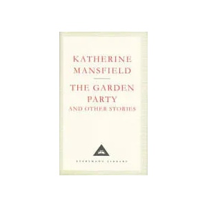 Garden Party And Other Stories | Katherine Mansfield (ISBN: 9781857150483)