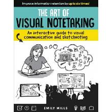Art of Visual Notetaking - An interactive guide to visual communication and sketchnoting Mills EmilyPaperback