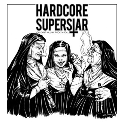 Hardcore Superstar - YOU CAN`T KILL MY ROCK`N ROLL /VINY LP