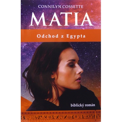 Matia - Odchod z Egypta - Connilyn Cossette