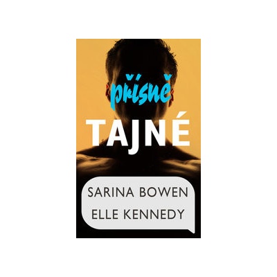 Přísně tajné - Elle Kennedy, Sarina Bowen