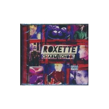 ROXETTE: CHARM SCHOOL CD