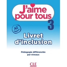 J´aime pour tous Livret d´inclusion 3 - A. Leon Moreno, A. Payet, Maria Stefanou & C. Vial