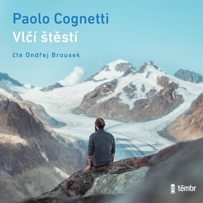 Vlčí štěstí - Paolo Cognetti – Zboží Dáma