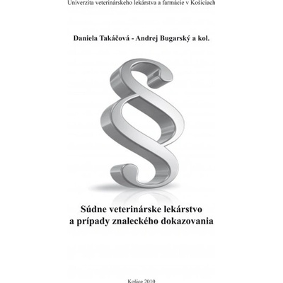 Súdne veterinárske lekárstvo a prípady znaleckého dokazovania