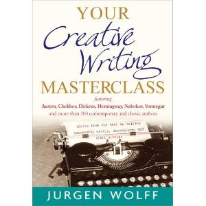Your Creative Writing Masterclass | Jürgen Wolff (ISBN: 9781857885781)
