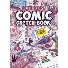 Comic Sketch Book - A Course For Comic Book Creators