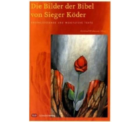 Die Bilder der Bibel von Sieger Köder