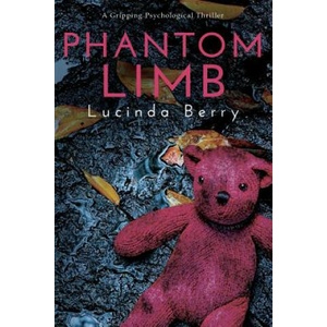 Phantom Limb: A Gripping Psychological Thriller (2016)