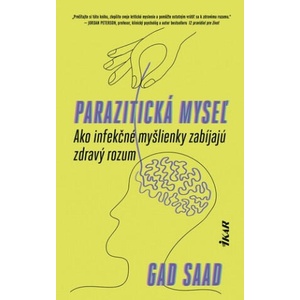 Parazitická myseľ | Gad Saad (ISBN: 9788055181684)