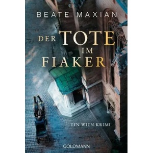 Der Tote im Fiaker | Beate Maxian (ISBN: 9783442487837)