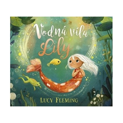 Vodná víla Lily - Lucy Fleming