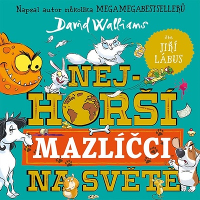 Nejhorší mazlíčci na světě - Walliams - Lábus Jiří