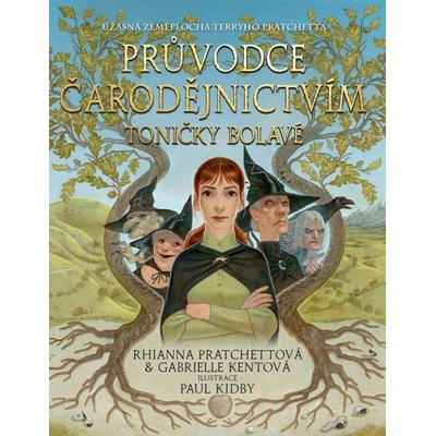 Průvodce čarodějnictvím Toničky Bolavé - Rhianna Pratchett