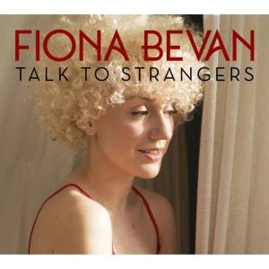 Fiona Bevan - Talk To Strangers (LP) (0805520690881)