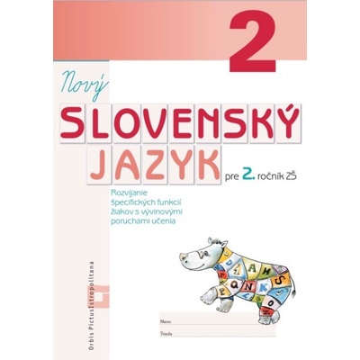 Nový Slovenský jazyk pre 2. ročník ZŠ pracovný zošit - Dana Kovárová, Alena Kurtulíková