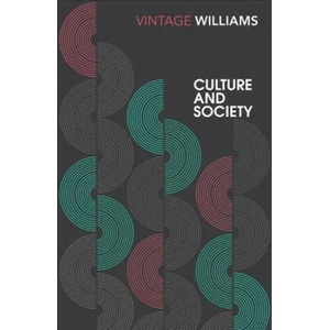 Culture and Society | Raymond Williams (ISBN: 9781784870812)