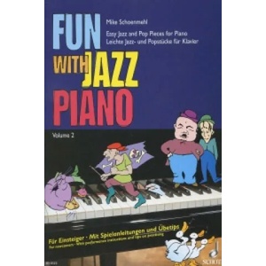 Fun with Jazz Piano 2 easy jazz and pop pieces for piano | Mike Schoenmehl (ISBN: 9783795751968)