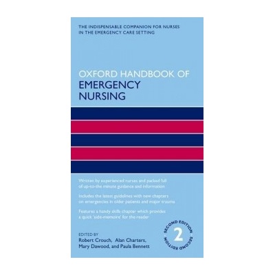 Oxford Handbook of Emergency Nursing 2/e OxfRobert Crouch OBE, Alan Charte
