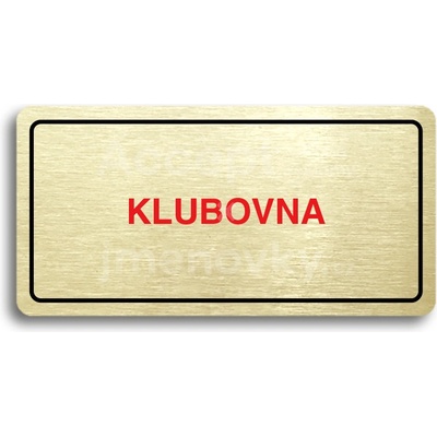 ACCEPT Piktogram KLUBOVNA - zlatá tabulka - barevný tisk