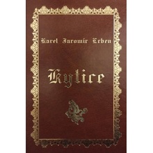 Kytice, 1. vydání - Karel Jaromír Erben
