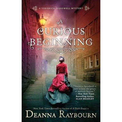 Veronica Speedwell Mystery - A Curious Beginning Raybourn Deanna