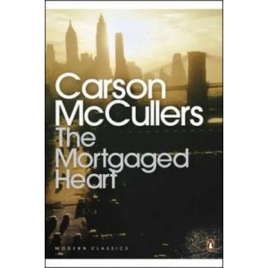 Mortgaged Heart | Carson McCullers (1985)