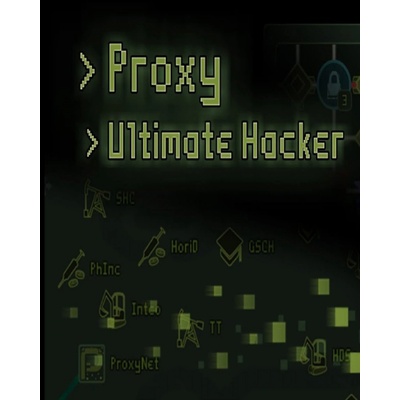 Proxy: Ultimate Hacker