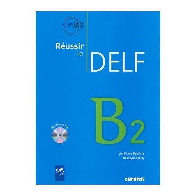 Reussir le delf B2+CD