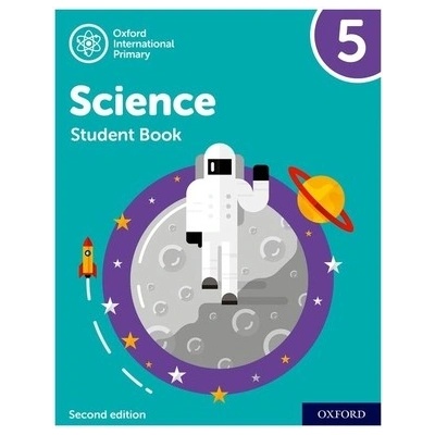 Oxford International Primary Science Second Edition: Student Book 5