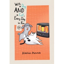 With a Dog and a Cat, Every Day Is Fun, Volume 4 Matsumoto HidekichiPaperback