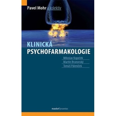 Klinická psychofarmakologie - Pavel Mohr
