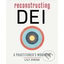 Reconstructing Dei: A Practitioner's Workbook