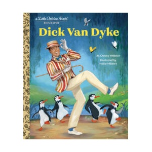 Dick Van Dyke: A Little Golden Book Biography | Hollie Hibbert (ISBN: 9780593808344)