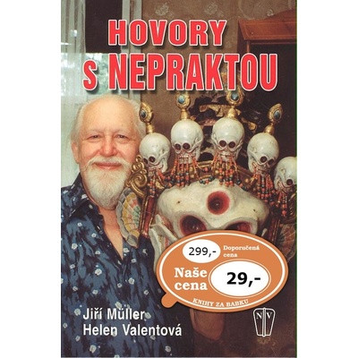 Hovory s Nepraktou - Jiří Müller, Helen Valentová