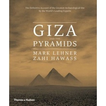 Giza and the Pyramids - Zahi Hawass, Mark Lehner