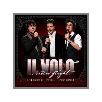Live From The Detrit Opera House - Il Volo - Takes Flight CD