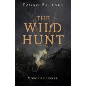 Pagan Portals - The Wild Hunt (ISBN: 9781803418957)