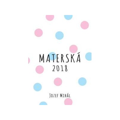 Materská 2018 Jozef Mihál