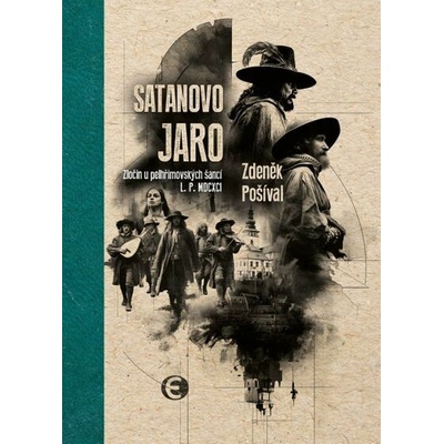 Satanovo jaro (2. vydání) - Zdeněk Pošíval – Hledejceny.cz