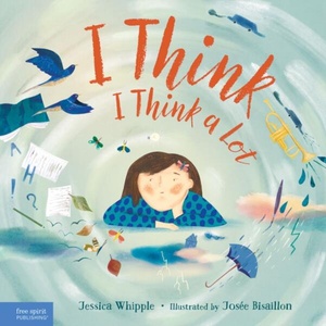 I Think I Think a Lot | Josée Bisaillon (ISBN: 9798885540087)