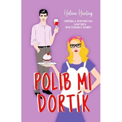 Polib mi dortík - Hunting Helena
