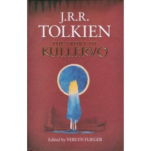 The Story of Kullervo | John Ronald Reuel Tolkien (ISBN: 9780008131364)