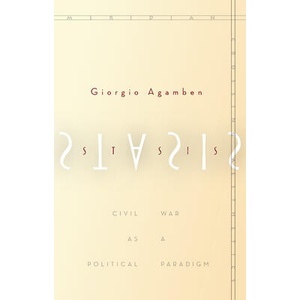 Stasis | Giorgio Agamben, Nicholas Heron (ISBN: 9780804797313)