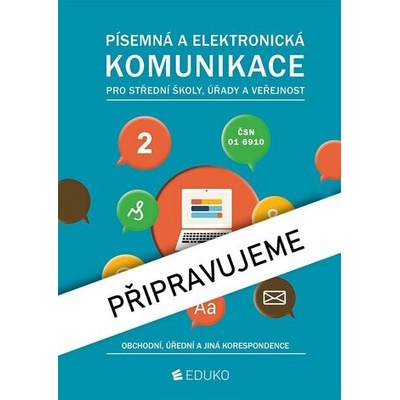 Písemná a elektronická komunikace 2 pro SŠ úřady a veřejnost - Alena Kocourková, Irena Hochová