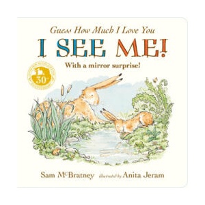 Guess How Much I Love You: I See Me! (ISBN: 9781406383393)