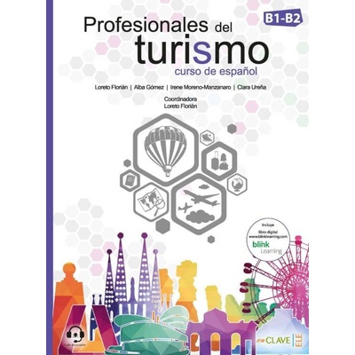 Profesionales del turismo: Libro del alumno + Cuaderno de actividades + audio descargable (B1-B2) - Florián Loreto