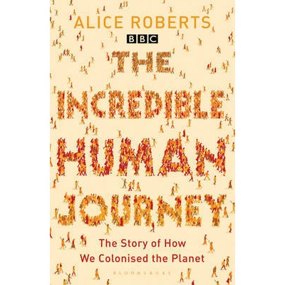 The Incredible Human Journey PB - A. Roberts