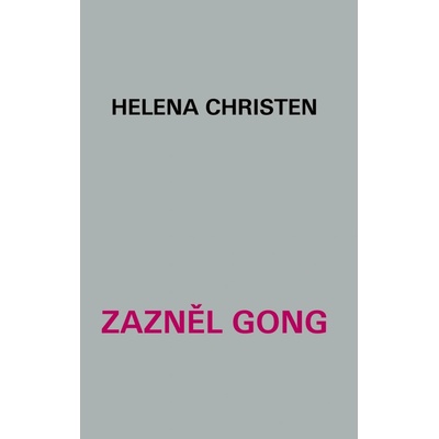 Zazněl gong - Helena Christen