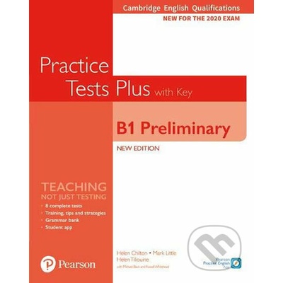 Practice Tests Plus B1 Preliminary Cambridge Exams 2020 Student´s Book + key - Helen Chilton